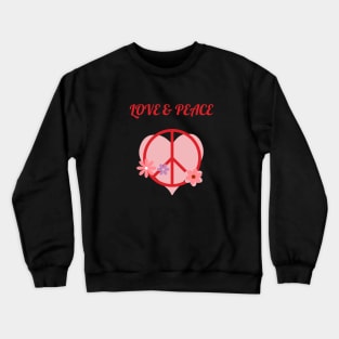 LOVE & PEACE Crewneck Sweatshirt